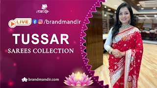 Tussar Sarees  WhatsApp Number 733 733 7000  Brand Mandir Sarees LIVE [upl. by Yldarb203]