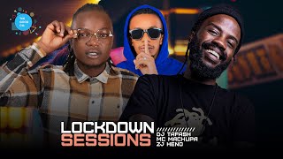 The Lockdown Sessions ft Dj Tafash Mc Machupa amp Zj Heno [upl. by Guadalupe]