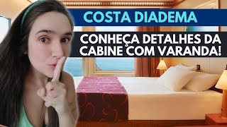 COMO É UMA CABINE EXTERNA COM VARANDA DE UM NAVIO DE CRUZEIROS  Costa Diadema [upl. by Cordelia]