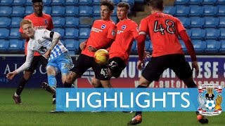 Highlights  Coventry 30 Brighton amp Hove Albion U21 [upl. by Tomasz514]