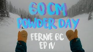 Fernie BC EP 4 60 CM POWDER DAY [upl. by Zosi]