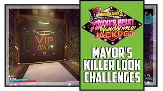 Borderlands 3 Moxxis Heist All Mayors Killer Look Crew Challenge Locations [upl. by Arola494]