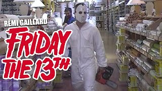 FRIDAY THE 13th REMI GAILLARD [upl. by Ahsirek]