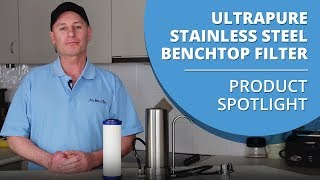 ULTRAPURE 05 Micron Stainless Steel Benchtop Water Filter  Product Spotlight Video [upl. by Chadwick]