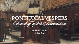 PONTIFICAL VESPERS 2023 [upl. by Ayaros]