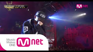 Mnet 쇼미더머니3 Ep07  바비BOBBY  가  1차 공연 [upl. by Assela]