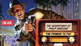 Detective Philip Marlowe The Promise to Pay Radio Play Mystery Crime Story For Relax Calm Success [upl. by Mikkel]