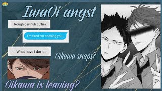 Oikawa is leaving  IwaOi angst  Oikawa snapped  Toxic Iwaizumi AU  Timeskip  Part 1 [upl. by Akamahs325]