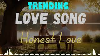 Love Songs Honest Love indiansongs hindisongs bollywoodlsongs mnasongs MNAsongsd1s [upl. by Britton]