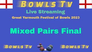 Mixed Pairs Bowls Final  12th September  Great Yarmouth Festival of Bowls 2023 [upl. by Desta813]