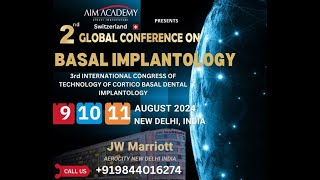 2ND GLOBAL CONFERENCE ON CORTICO BASAL IMPLANTOLOGY  2024 NEW DELHI INDIA [upl. by Oiratno]