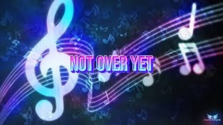 ITS NOT OVER YET OFFICIAL MUSIC VIDEO [upl. by Geilich]