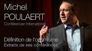 Définition de loptimisme  Michel Poulaert conférencier professionnel [upl. by Beau]