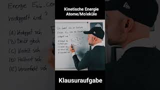 Kinetische Energie Atome und Moleküle Klausuraufgabe physik medizin klausur physikcoach [upl. by Asyla]