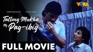 Tatlong Mukha Ng PagIbig FULL MOVIE HD  Sharon Cuneta Christopher De Leon Tonton Gutierrez [upl. by Dougherty864]