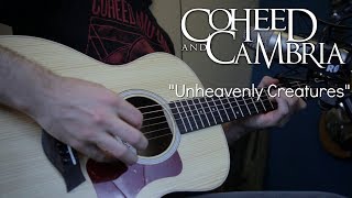 Unheavenly Creatures Acoustic Coheed and Cambria Cover [upl. by Usanis61]