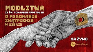 Różaniec na żywo Teobańkologia ze śwTomaszem o zwątpieniu w wierze 307 Sobota [upl. by Assirok]