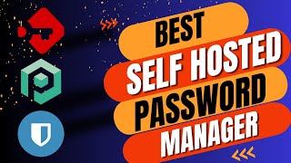 The BEST self hosted password manager is [upl. by Liman283]