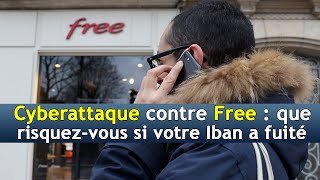 Cyberattaque contre Free  que risquezvous si votre Iban a fuité   DRM News Français [upl. by Viki]