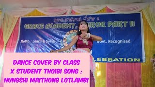 Nungshi maithong lotlambi ll Cover dance ll by ll Class x student ll Thoibi ll Cultural activity [upl. by Asyen]