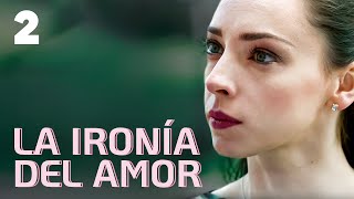 La ironía del amor  Capítulo 2  Película romántica en Español Latino [upl. by Skurnik]