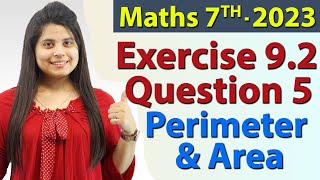 Q 5 Ex 92  Perimeter and Area  Chapter 9  Maths Class 7th  NCERT New Syllabus 2023 CBSE [upl. by Anaul]