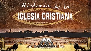 HISTORIA DE LA IGLESIA CRISTIANA [upl. by Groeg303]