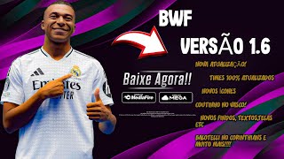 NOVA ATUALIZAÇÃO DO BWF BRASFOOT 2425 COM 50 LIGAS PRA MOBILE ✅ [upl. by Rosaleen]