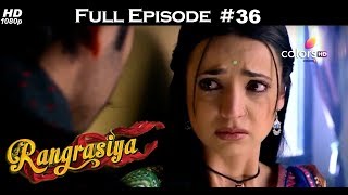 Rangrasiya  Full Episode 36  With English Subtitles [upl. by Coopersmith]