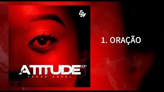 1 Yadah Angel Oração Audio Oficial  Atitude Ep [upl. by Leif859]