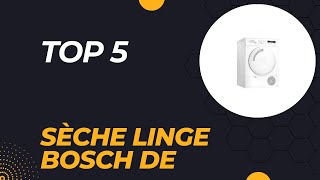 Top 5 Meilleur Sèche Linge Bosch de 2024 – Comparatif et Avis Complet [upl. by Naitsirhk423]