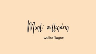 Monti mittendrin  weiterfliegen [upl. by Narcis]