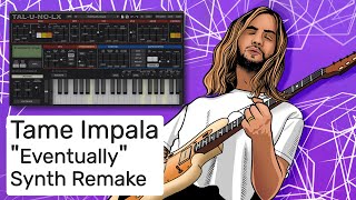 Tame Impala  Eventually Instrumental Synth Remake [upl. by Butterworth904]