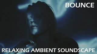 Relaxing Musical Soundscape  Bounce  LayeredReverberant Synths  Steady Midtempo Beats  Drones [upl. by Hjerpe908]