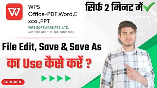 WPS Office me edit save and save as ka use kaise kare  How to use edit save amp save as wps office [upl. by Kisor894]