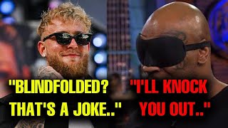 Jake Paul MOCKS BLINDFOLDED Mike Tyson [upl. by Kamerman]