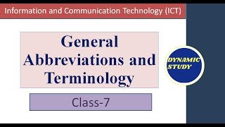 Class7 ICT General Abbreviations and Terminology [upl. by Gardner563]