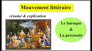 Mouvement littéraire  Le baroque et La préciosité  résumé amp explication [upl. by Nelo555]