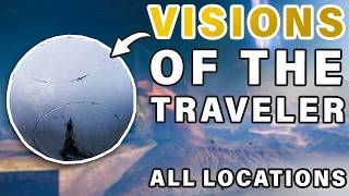 All 8 Visions of The Traveler Locations Guide ► Destiny 2 [upl. by Arreik916]