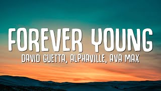 David Guetta Alphaville Ava Max  Forever Young Lyrics [upl. by Zeb159]