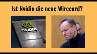 Ist Nvidia die neue Wirecard Marktgeflüster [upl. by Lexis]