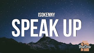 Is0kenny  Speak Up Lyrics “When I hop out of the cut”  Mumble Flow Challenge [upl. by Rania]