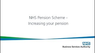 NHS Pension Scheme  Increasing your pension [upl. by Ardnazxela887]