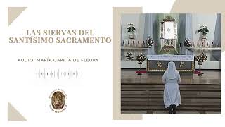 32 Las siervas del Santísimo Sacramento [upl. by Acirat]