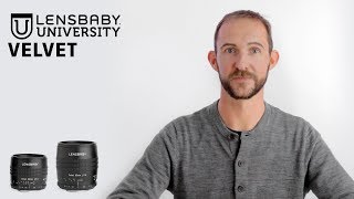 Lensbaby University  Velvet Photography Tutorial [upl. by Onairam]