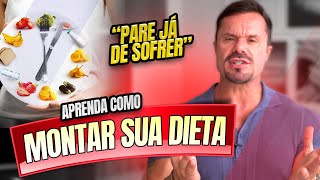 APRENDA A MONTAR SUA DIETA  PASSO A PASSO [upl. by Melita]