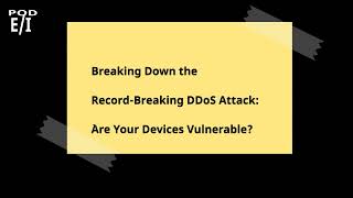 Breaking Down the RecordBreaking DDoS Attack Are Your Devices Vulnerable [upl. by Mellisent78]