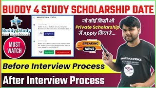 Buddy4Study Scholarship Result Date  After Interview Process  Private Scholarship Interview Result [upl. by Aicilas644]