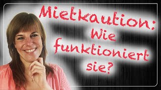 Mietkaution 🤝💰 Wie funktionieren Mietkautionskonto und Bürgschaft  JederkannImmobilien [upl. by Debbi]