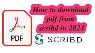 How to download any document from scribdcom for free in 2024 [upl. by Yeltneb50]